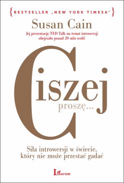 Okadka ksiki - Ciszej, prosz... Sia introwersji w wiecie, ktry nie moe przesta gada