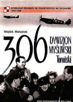 Okadka ksiki - 306 Dywizjon Myliwski Toruski