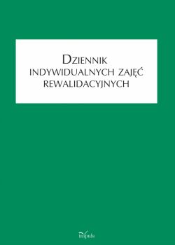 Okadka ksiki - Dziennik indywidualnych zaj rewalidacyjnych