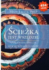 Okadka ksiki - cieka jest wszdzie. Odkrywanie swoich wewntrznych skarbw