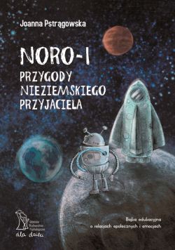 Okadka ksiki - NORO-1. Przygody nieziemskiego przyjaciela