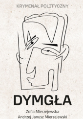 Okadka ksiki - Dymga. Krymina polityczny