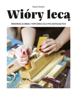 Okadka ksiki - Wiry lec. Renowacja mebli i tapicerka dla pocztkujcych