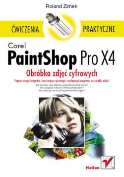 Okadka ksiki - Corel PaintShop Pro X4. Obrbka zdj cyfrowych.  wiczenia praktyczne