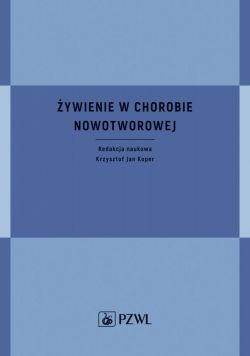 Okadka ksiki - ywienie w chorobie nowotworowej