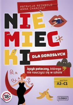 Okadka ksiki - Niemiecki dla dorosych. Jzyk potoczny, ktrego nie nauczysz si w szkole