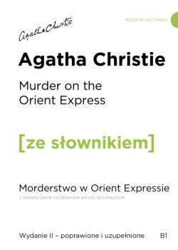 Okadka ksiki - Murder on the Orient Express / Morderstwo w Orient Expressie z podrcznym sownikiem angielsko-polskim