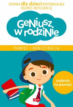 Okadka ksiki - Geniusz w rodzinie. Pami i koncentracja