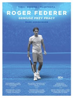 Okadka ksiki - Roger Federer. Geniusz przy pracy