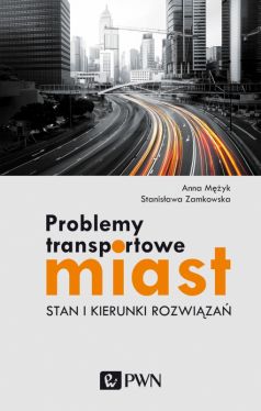 Okadka ksiki - Problemy transportowe miast. Stan i kierunki rozwiza