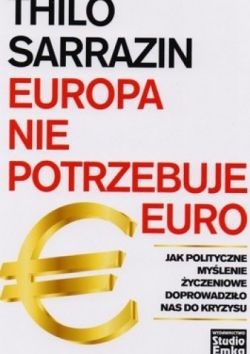 Okadka ksiki - Europa nie potrzebuje euro