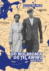 Okadka ksiki - Od Wolbromia do Tel Awiwu