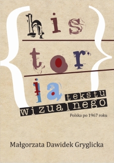 Okadka ksiki - Historia tekstu wizualnego. Polska po 1967 roku 