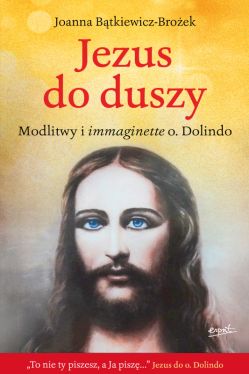 Okadka ksiki - Jezus do duszy. Modlitwy i immaginette o. Dolindo