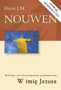 Okadka ksiki - W imi Jezusa. Refleksje nad chrzecijaskim przewodnictwem