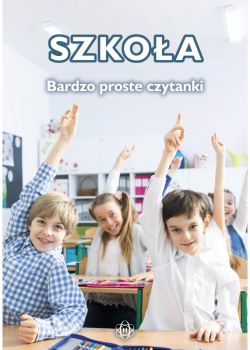 Okadka ksiki - Szkoa. Bardzo proste czytanki dla dzieci