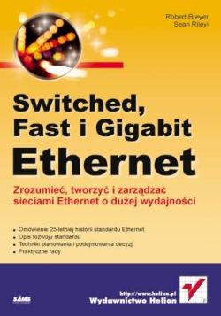 Okadka ksiki - Switched, Fast i Gigabit Ethernet