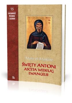 Okadka ksiki - wity Antoni, asceta wg Ewangelii