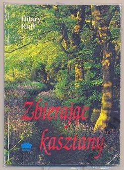 Okadka ksiki - Zbierajc kasztany