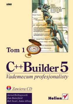 Okadka ksiki - C++ Builder 5. Vademecum profesjonalisty. Tom I