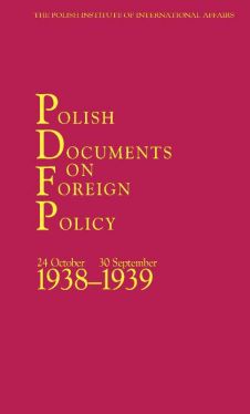 Okadka ksiki - Polish Documents on Foreign Policy. 24 October 1938 – 30 September 1939