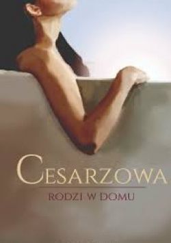 Okadka ksiki - Cesarzowa rodzi w domu