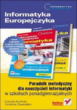 Okadka ksiki - Informatyka Europejczyka. Poradnik metodyczny dla nauczycieli informatyki w szkoach ponadgimnazjalnych