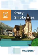 Okadka ksiki - Stary Smokowiec. Miniprzewodnik