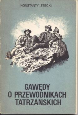 Okadka ksiki - Gawdy o przewodnikach tatrzaskich