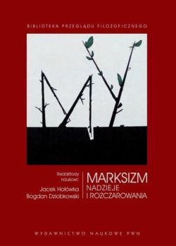 Okadka ksiki - Marksizm. Nadzieje i rozczarowania