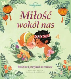 Okadka ksiki - Mio wok nas. Rodzina i przyja na wiecie