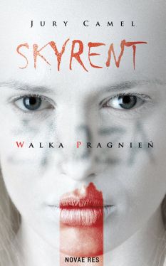 Okadka ksiki - Skyrent. Walka pragnie