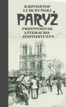 Okadka ksiki - Pary. Przewodnik literacko–historyczny