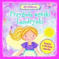 Okadka ksiki - Przygody wrki Landrynki. Ksika o sodkim zapachu