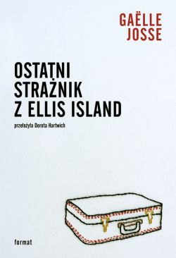 Okadka ksiki - Bez tabu. Ostatni stranik z Ellis Island