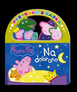 Okadka ksiki - Peppa Pig. Peppa Pig. Przygoda z Bajk. Na dobranoc