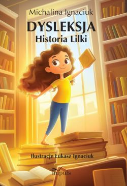 Okadka ksiki - Dysleksja. Historia Lilki