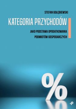 Okadka ksiki - Kategoria przychodw jako podstawa opodatkowania podmiotw gospodarczych