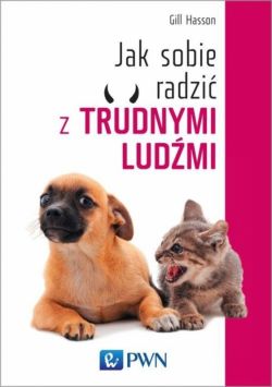 Okadka ksiki - Jak sobie radzi z trudnymi ludmi