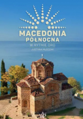 Okadka ksiki - Macedonia Pnocna. W rytmie oro