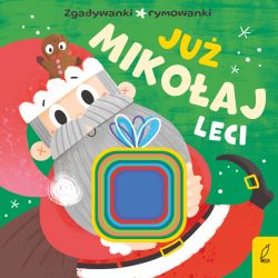 Okadka ksiki - Ju Mikoaj leci. Zgadywanki, rymowanki