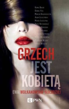 Okadka ksiki - Grzech jest kobiet