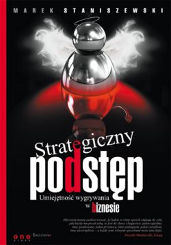 Okadka ksiki - Strategiczny podstp. Umiejtno wygrywania w biznesie