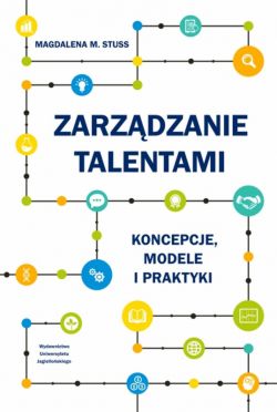 Okadka ksiki - Zarzdzanie talentami. Koncepcje, modele i praktyki