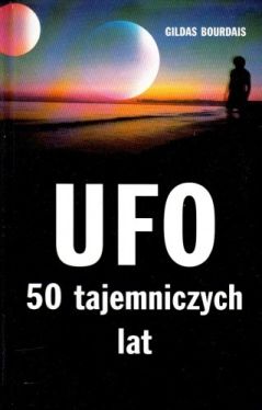 Okadka ksiki - UFO. 50 tajemniczych lat