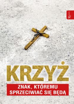 Okadka ksiki - Krzy znak, ktrem sprzeciwia si bd