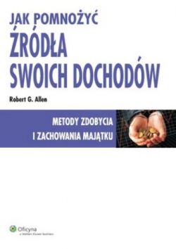 Okadka ksiki - Jak pomnoy rda swoich dochodw