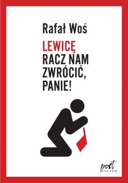 Okadka ksiki - Lewic racz nam zwrci, Panie!