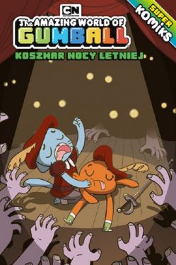 Okadka ksiki - Gumball. Gumball. Superkomiks t.4. Koszmar nocy letniej