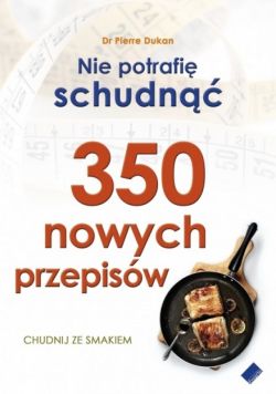 Okadka ksiki - Nie potrafi schudn. 350 nowych przepisw